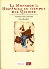 LA MONARQUIA HISPANICA EN TIEMPOS DEL QUIJOTE