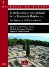 PROTOHISTORIA Y ANTIGUEDAD DE LA PEN�NSULA IB�RICA. VOL 1