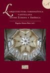 LA ARQUITECTURA TARDOGTICA CASTELLANA ENTRE EUROPA Y AMRICA