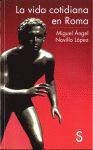 LA VIDA COTIDIANA EN ROMA