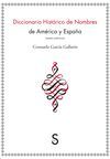 DICCIONARIO HIST�RICO DE NOMBRES DE AM�RICA Y ESPA�A