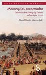 MONARQUAS ENCONTRADAS. ESTUDIOS SOBRE PORTUGAL Y ESPAA EN LOS SIGLOS XVII Y XV