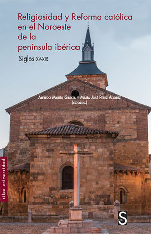 RELIGIOSIDAD Y REFORMA CATLICA EN EL NOROESTE DE LA PENNSULA IBRICA