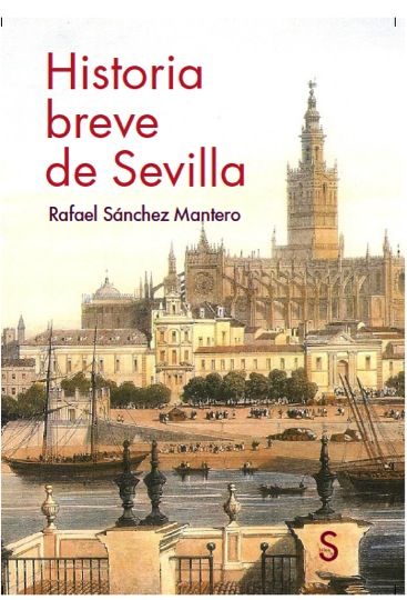 HISTORIA BREVE DE SEVILLA