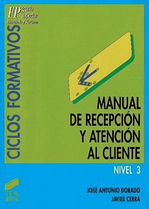 MANUAL DE RECEPCI�N Y ATENCI�N AL CLIENTE