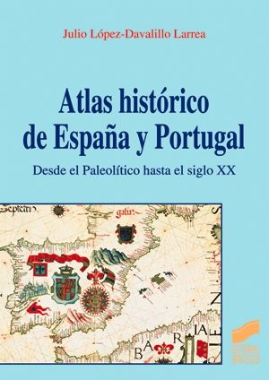 ATLAS HIST�RICO DE ESPA�A Y PORTUGAL