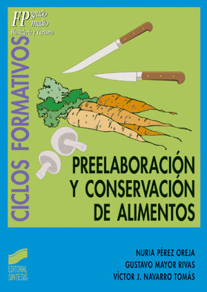 PREELABORACION Y CONSERVACI�N DE ALIMENTOS