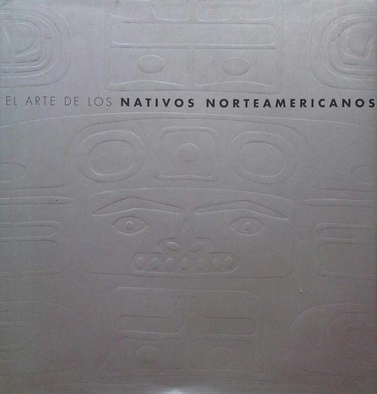 EL ARTE DE LOS NATIVOS NORTEAMERICANOS