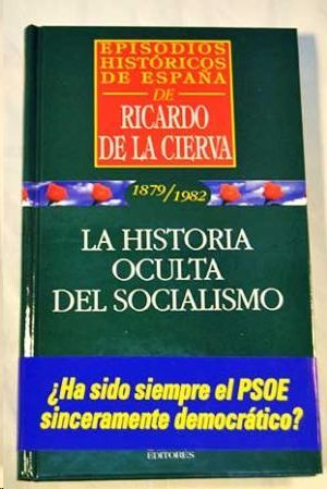 LA HISTORIA OCULTA DEL SOCIALISMO