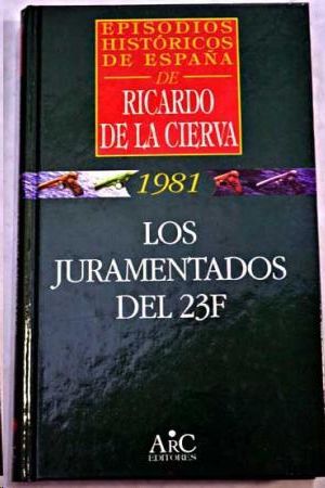 LOS JURAMENTADOS DEL 23F