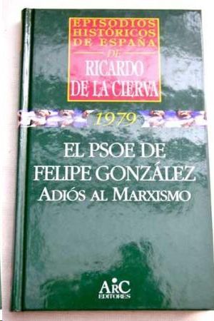 EL PSOE DE FELIPE GONZLEZ