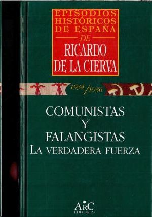 COMUNISTAS Y FALANGISTAS