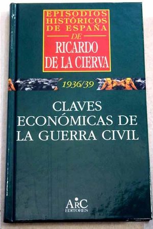 CLAVES ECONOMICAS DE LA GUERRA CIVIL