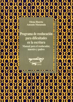 PROGRAMA DE REEDUCACION PARA DIFICULTADES EN LA ESCRITURA. MANUAL REED