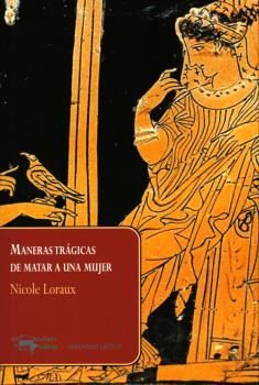 MANERAS TRGICAS DE MATAR A UNA MUJER