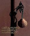 GASTRONOM�A EN EL CAMINO DE SANTIAGO