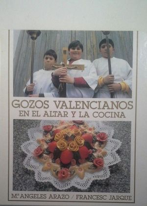 GOZOS VALENCIANOS EN EL ALTAR Y LA COCINA