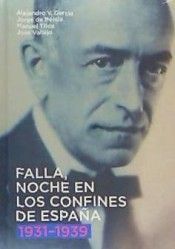 FALLA, NOCHE EN LOS CONFINES DE ESPA�A (1931-1939)