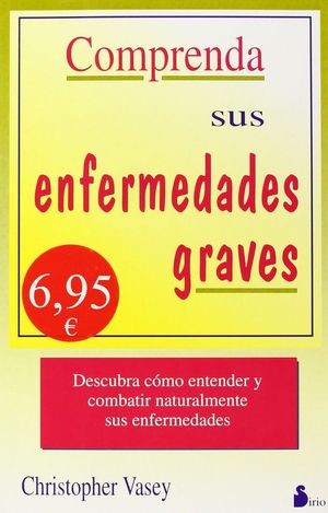 COMPRENDA SUS ENFERMEDADES GRAVES