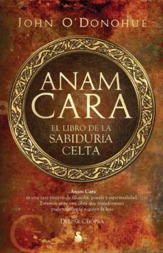 ANAM CARA: LIBRO SABIDURIA CELTA
