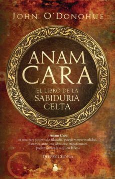 ANAM CARA: LIBRO SABIDURIA CELTA