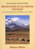 REVOLUCIONES EN LAS CIENCIAS NATURALES. LA NUEVA VISI�N DE LA TIERRA Y LA VIDA