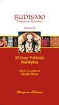 BUDISMO. HISTORIA Y DOCTRINA II. EL GRAN VEHCULO MAHYNA