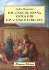 LOS VINOS DE ESPA�A VISTOS POR LOS VIAJEROS EUROP.