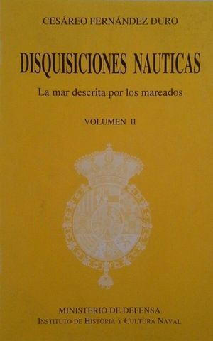DISQUISICIONES NUTICAS VOL II - LA MAR DESCRITA POR LOS MAREADOS