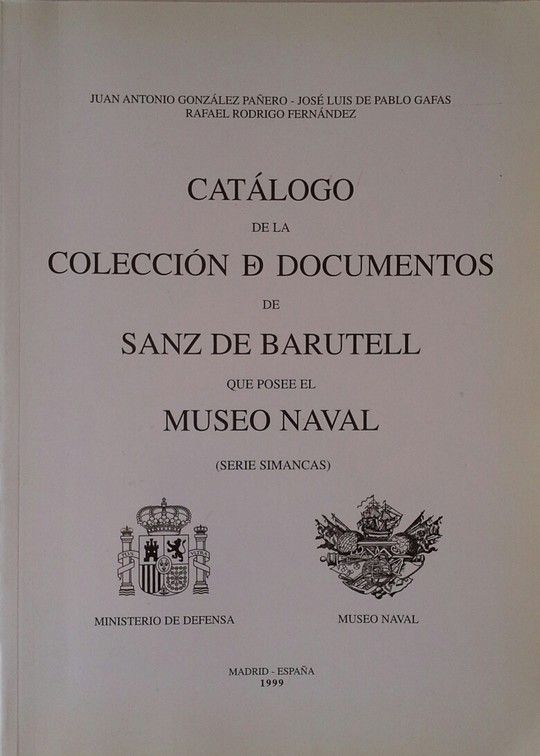 CATLOGO DE LA COLECCIN DE DOCUMENTOS DE SANZ DE BARUTELL QUE POSEE EL MUSEO NA