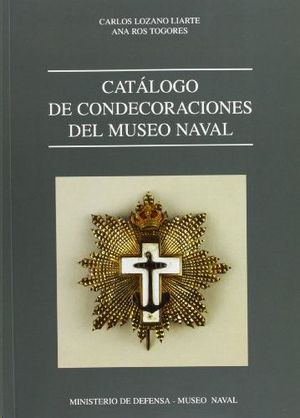 CATLOGO DE CONDECORACIONES DEL MUSEO NAVAL