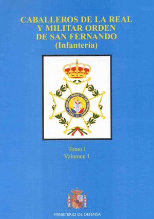 CABALLEROS DE LA REAL Y MILITAR ORDEN DE SAN FERNANDO (INFANTERA)