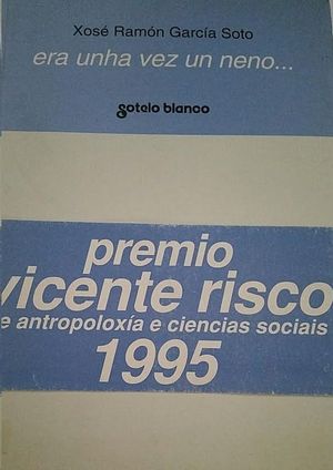 ERA UNHA VEZ UN NENO