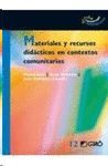 MATERIALES Y RECURSOS DID�CTICOS EN CONTEXTOS COMUNITARIOS