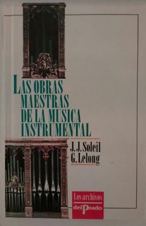 OBRAS MAESTRAS DE LA MSICA INSTRUMENTAL, LAS