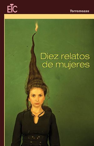 DIEZ RELATOS DE MUJERES