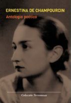 ERNESTINA CHAMPOURCIN: ANTOLOGIA POETICA