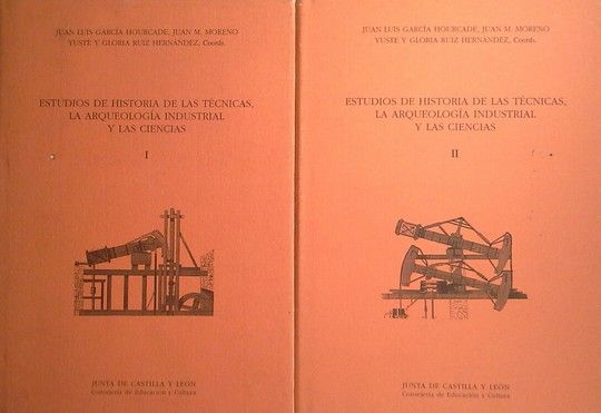 ESTUDIOS DE HISTORIA DE LAS TCNICAS, LA ARQUEOLOGA INDUSTRIAL Y LAS CIENCIAS
