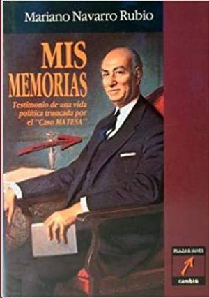 MIS MEMORIAS - TESTIMONIO DE UNA VIDA POLITICA TRUNCADA POR EL CASO MATESA