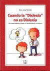 CUANDO LA DISLEXIA NO ES DISLEXIA