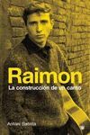 RAIMON,LA COSNTRUCCION DE UN CANTO