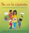 NO ES LA CIGUEA