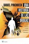 UNA HISTORIA DE LAS DROGAS