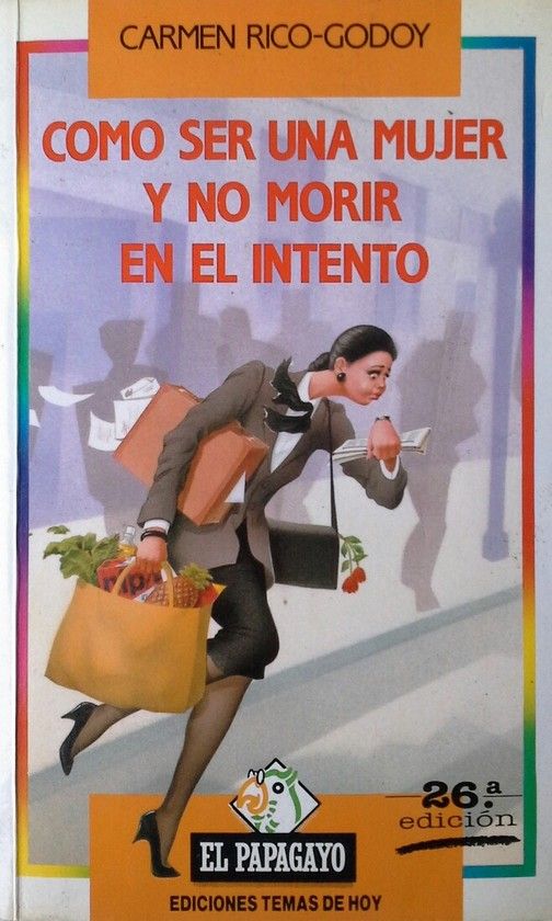 CMO SER UNA MUJER Y NO MORIR EN EL INTENTO