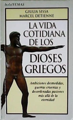 LA VIDA COTIDIANA DE LOS DIOSES GRIEGOS