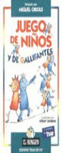 JUEGO DE NIOS Y DE GALLIFANTES