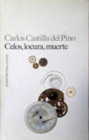CELOS, LOCURA Y MUERTE