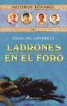 MISTERIOS ROMANOS I: LADRONES EN EL FORO