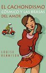 EL CACHONDISMO C�SMICO Y LAS BRASAS DEL AMOR