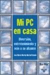 MI PC EN CASA. DIVERSION,ENTRETENIMIENTO Y OCIO A